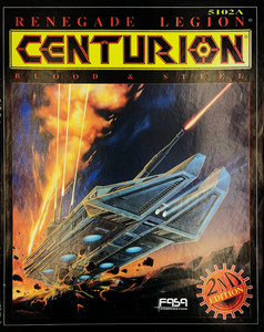 Centurion Blood & Steel (2nd Edition) - Renegade Legion Game Box 5102A by FASA Corporation (1991 Edition)