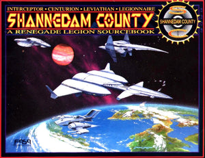 Shannedam County - A Renegade Legion Source Book - Renegade Legion Game Book 5305 by FASA Corporation