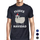 Fleece Navidad - Men's Funny Christmas T-Shirt