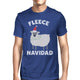 Fleece Navidad - Men's Funny Christmas T-Shirt